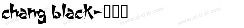 chang black字体转换